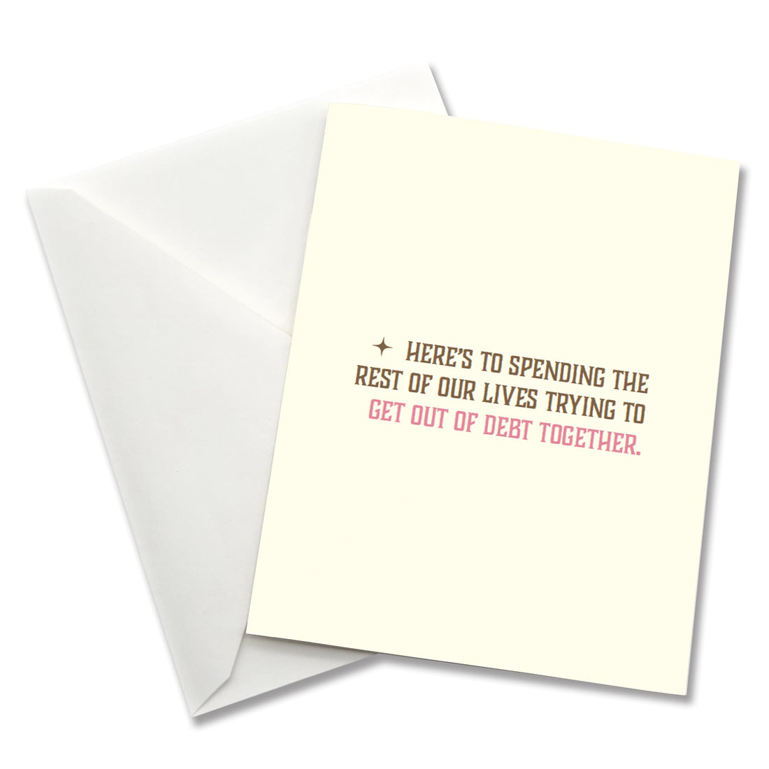 Heres to Spending the Rest of Our Lives... - Anniversary Card