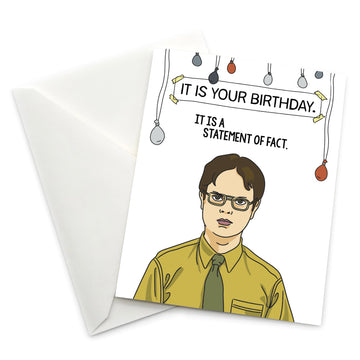 “It's Your Birthday. It's a Statement of Fact” Birthday Card - Official The Office Merchandise