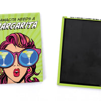 Pop Life Magnet - Mamacita Needs a Margarita