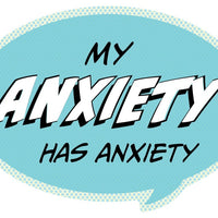 Pop Life Sticker - My Anxiety has Anxiety