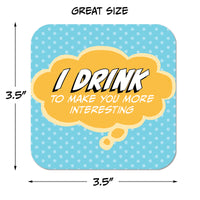 I Drink to Make You More Interesting Paper Coaster Set