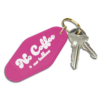 No Coffee, No Talkee - Cute Motel Keychain