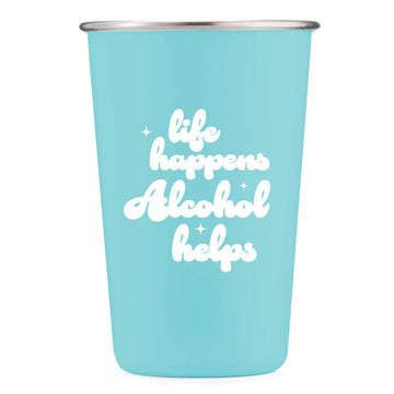Life Happens. Alcohol Helps. - 16oz Stainless Steel Cup