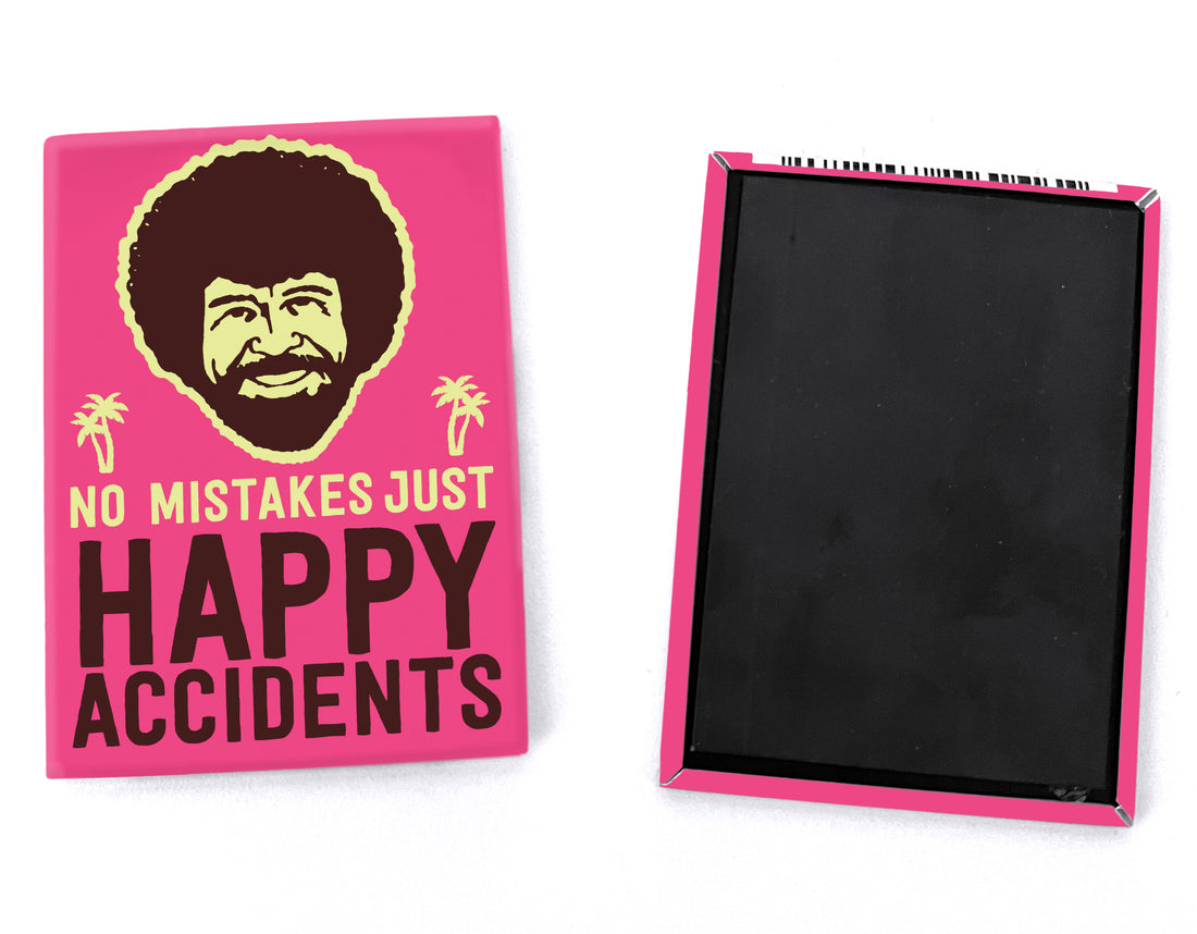 “No Mistakes Just Happy Accidents” Magnet - Official Bob Ross Merchandise