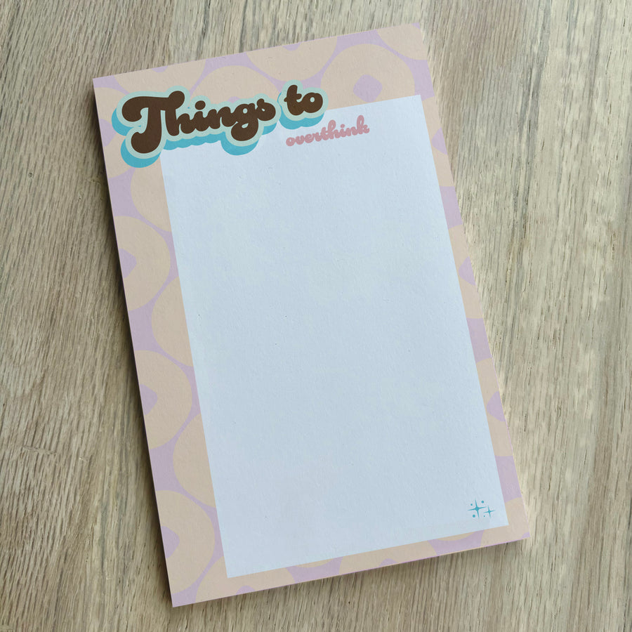 Things to Overthink - Funny Trendy Notepad