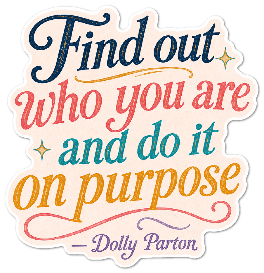 Dolly Parton "Find Out Who You Are" Sticker