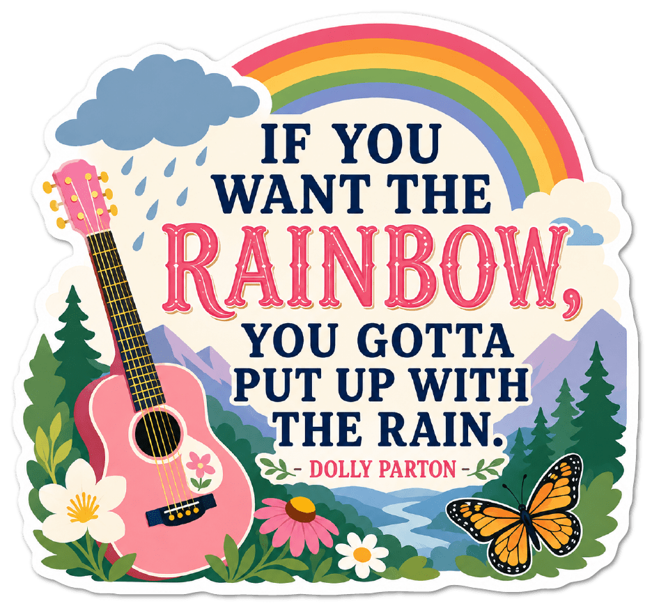 Dolly Parton "If You Want the Rainbow" Sticker