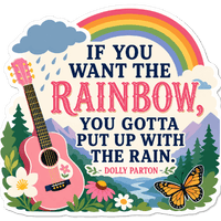 Dolly Parton "If You Want the Rainbow" Sticker