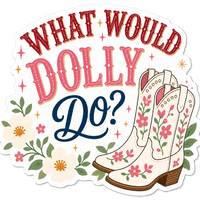 Dolly Parton "What Would Dolly Do?" Sticker