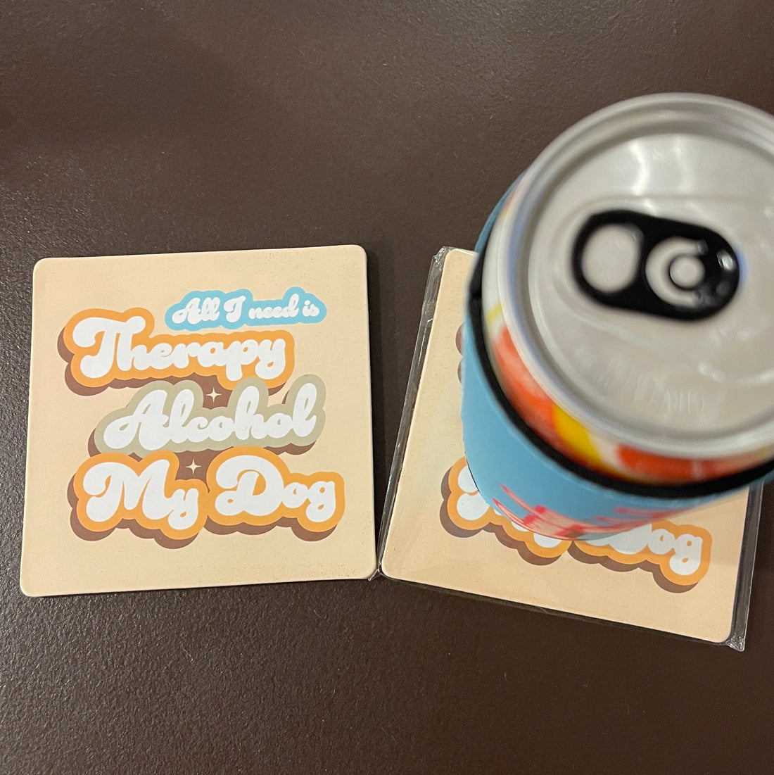 All I Need Is Therapy Alcohol My Dog - Cork Coaster