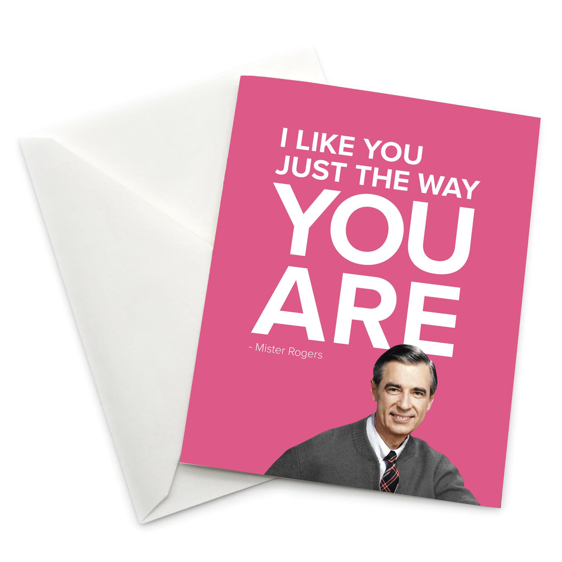Mister Rogers Greeting Card - I Like You Just the Way You Are