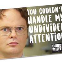 "You Couldn't Handle My Undivided Attention" Magnet - Official The Office Merchandise