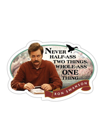 “Never Half-Ass Two Things” Vinyl Sticker - Official Parks and Rec Merch