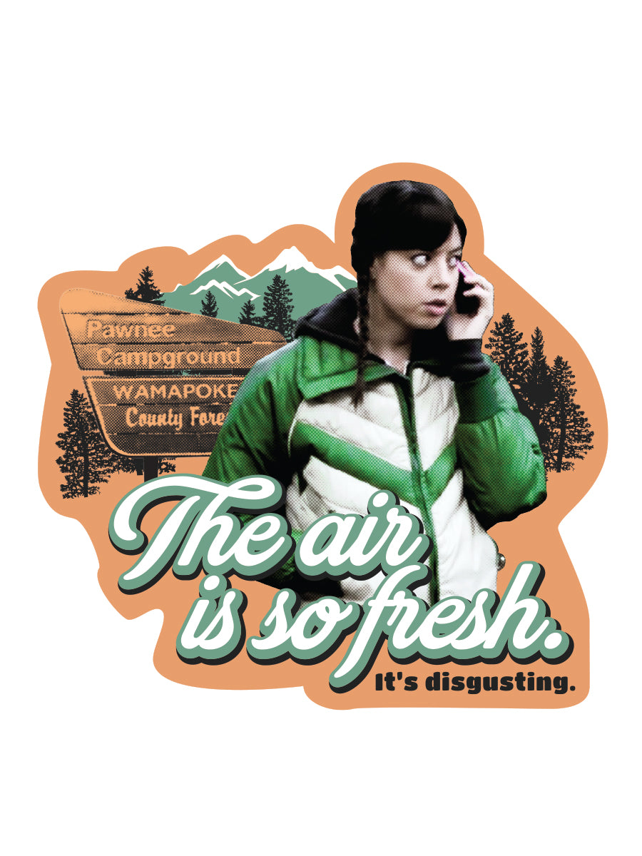 “The Air is So Fresh It’s Disgusting” Vinyl Sticker - Official Parks and Rec Merch
