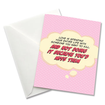 Pop Life Funny Anniversary Card - Love is Spending Your Entire Life with Someone