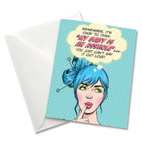 Pop Life New Parent Congrats Card - It’s Okay to Think My Baby is an Asshole