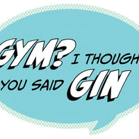 Pop Life Sticker - Gym? I Thought You Said Gin