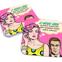 A Good Wife Always Forgives Her Husband When She's Wrong Paper Coaster Set