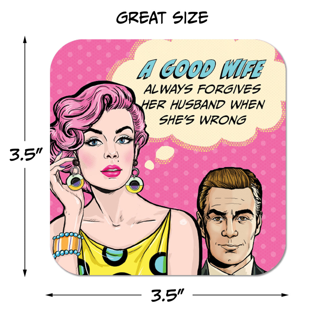 A Good Wife Always Forgives Her Husband When She's Wrong Paper Coaster Set