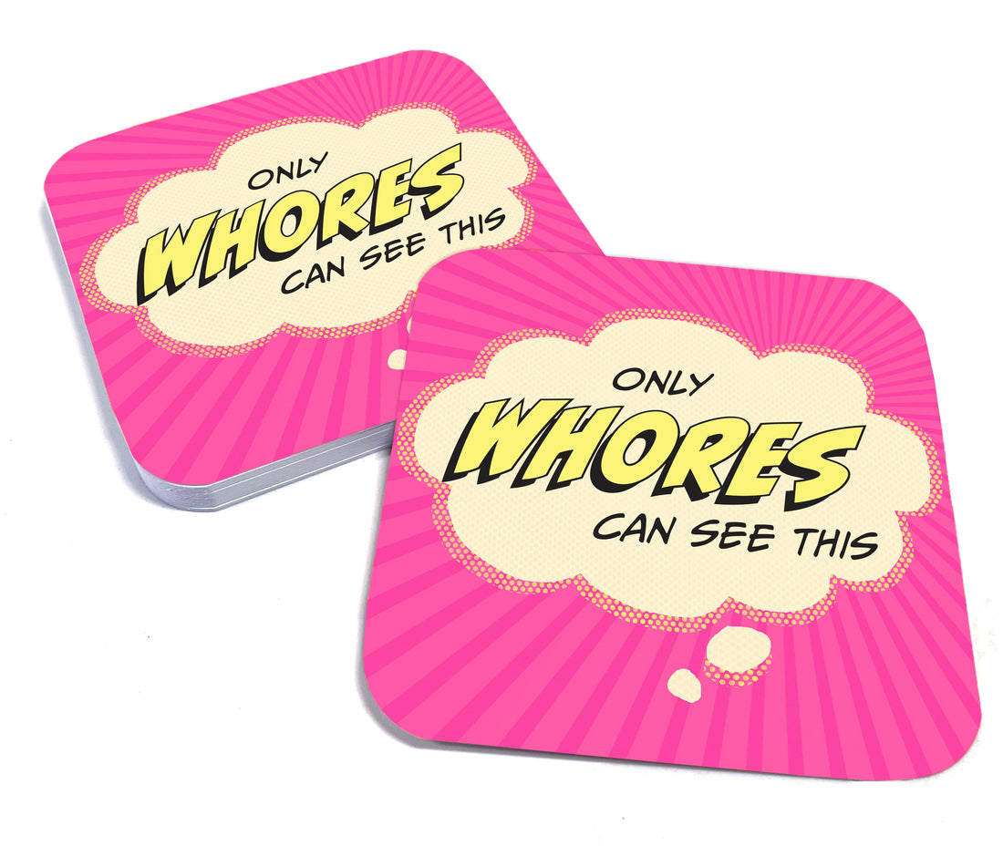 Only Whores Can See This Paper Coaster Set