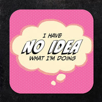 I Have No Idea What I'm Doing Paper Coaster Set