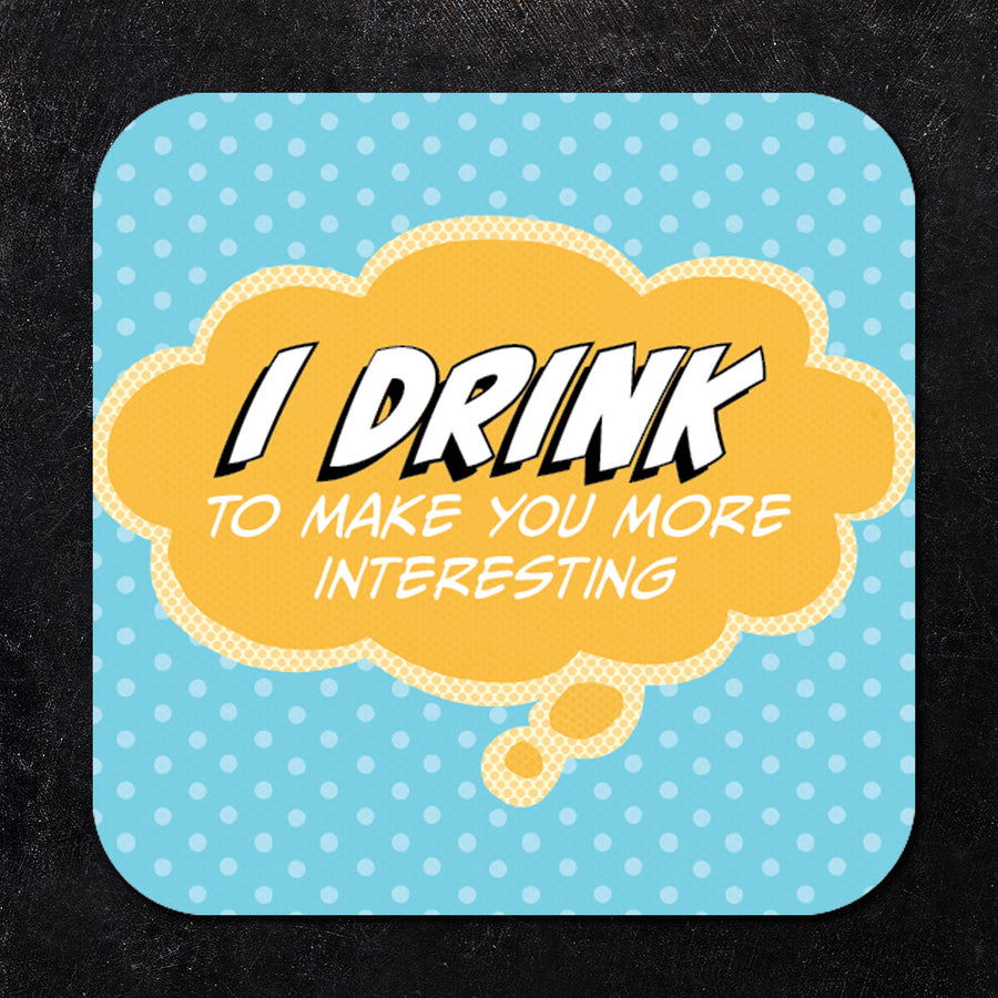 I Drink to Make You More Interesting Paper Coaster Set