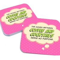The Hours Between Coffee and Cocktails... Paper Coaster Set