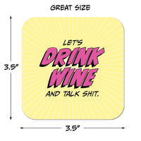 Let's Drink Wine and Talk Shit Paper Coaster Set