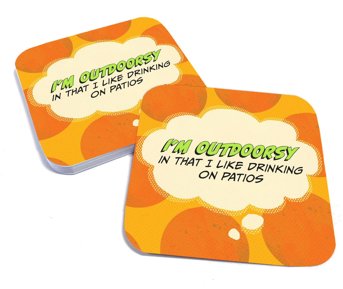 I'm Outdoorsy in That I Like Drinking on Patios Paper Coaster Set