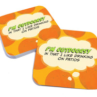 I'm Outdoorsy in That I Like Drinking on Patios Paper Coaster Set