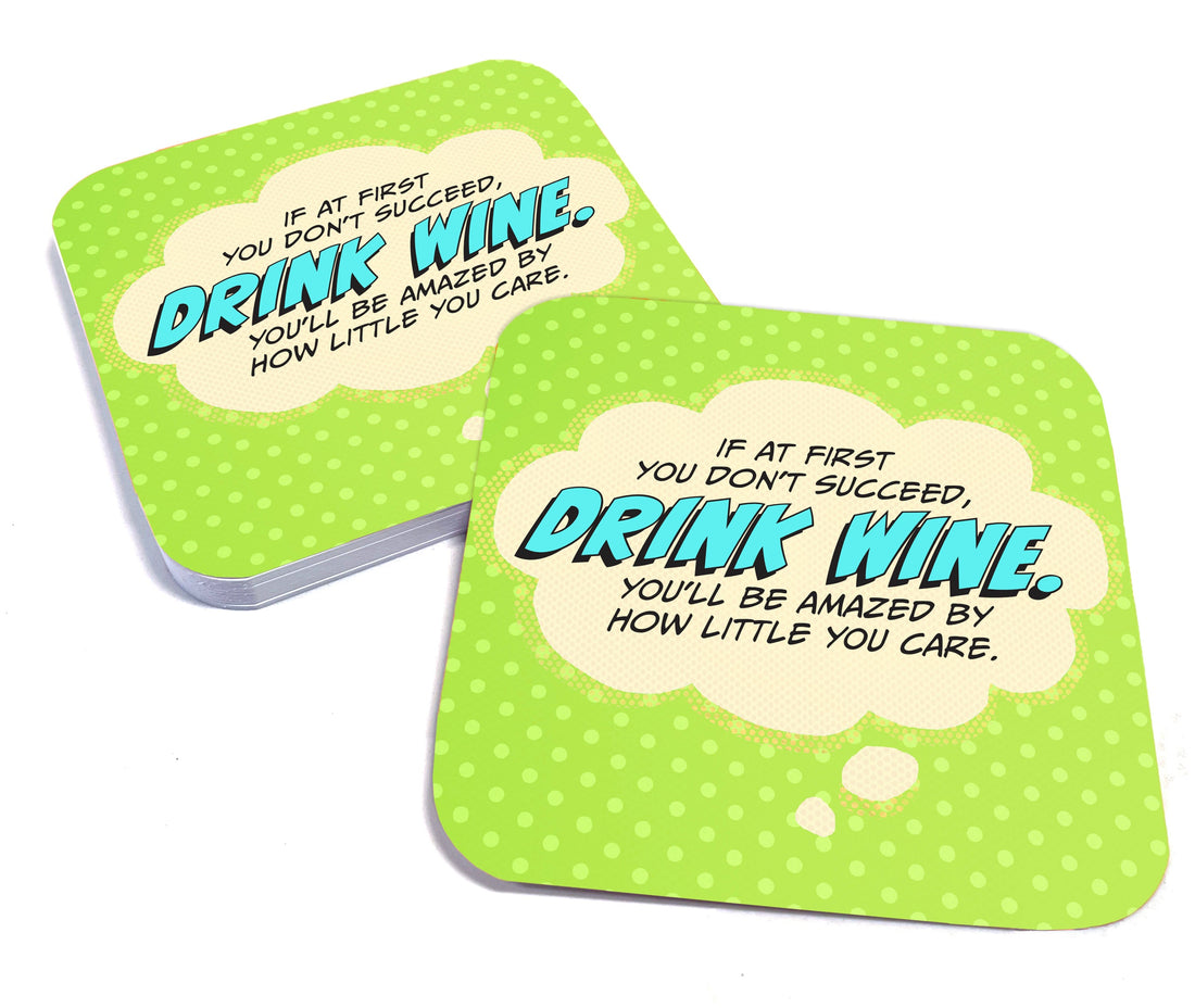 If at First You Don't Succeed, Drink Wine... Paper Coaster Set