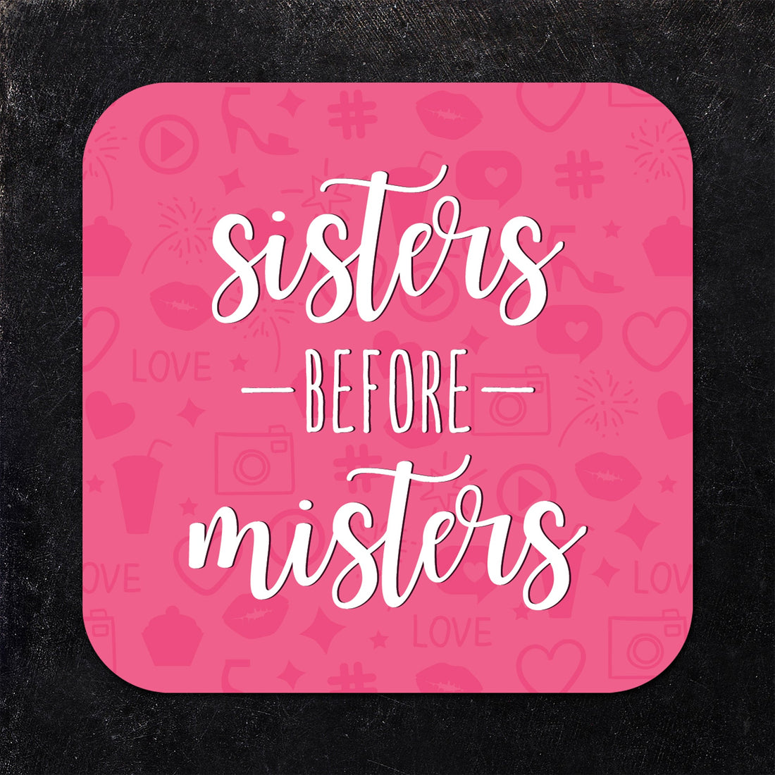 Sisters Before Misters Galentine's Day Paper Coaster Set