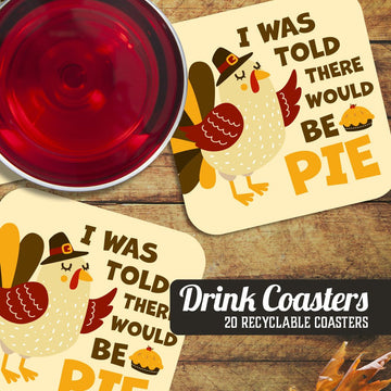 I Was Told There Would Be Pie Thanksgiving Paper Coaster Set