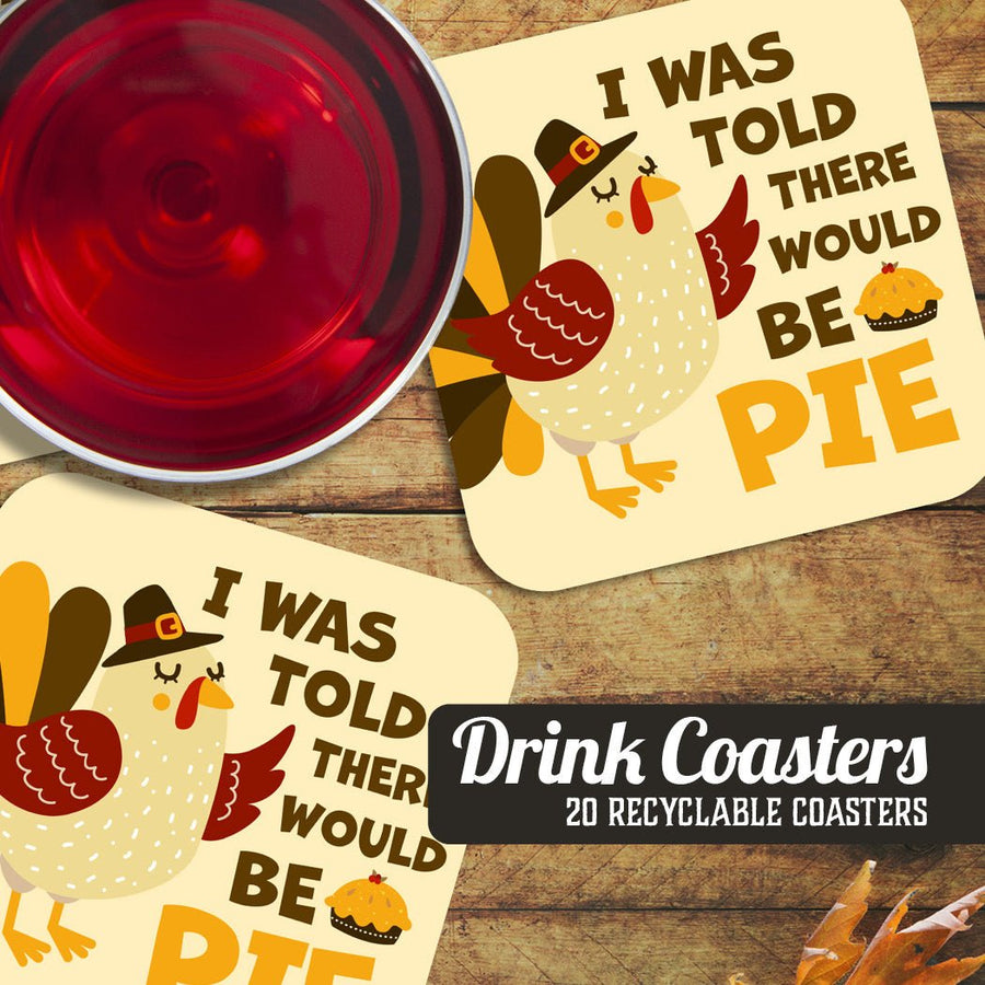 I Was Told There Would Be Pie Thanksgiving Paper Coaster Set