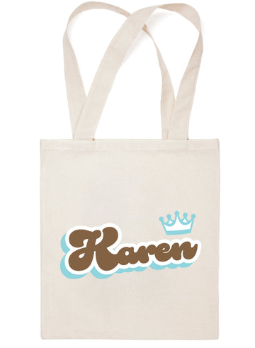 Karen - Funny Canvas Tote Bag