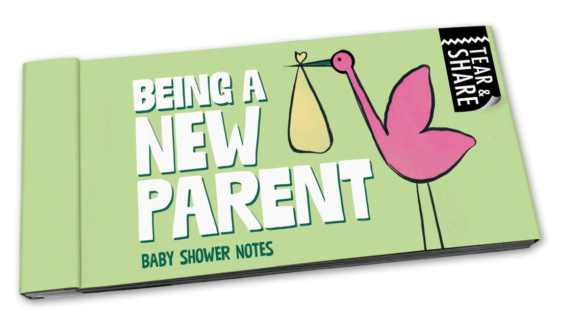 Being a New Parent - Baby Shower Notes and Advice