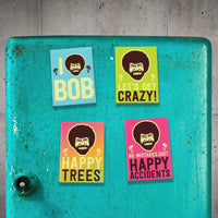 “Lets Get Crazy” Magnet - Official Bob Ross Merchandise