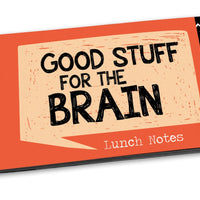 Good Stuff for the Brain - Tear and Share Quote Notecards