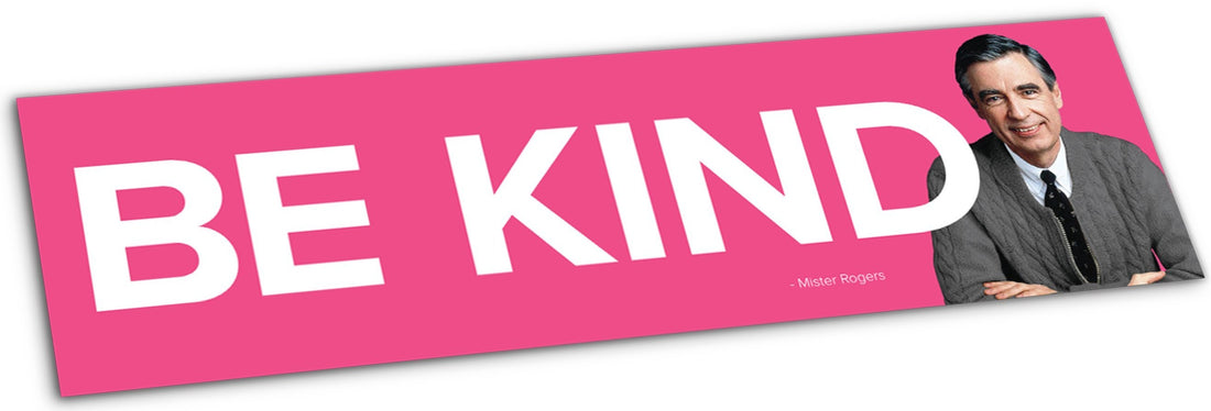 Mister Rogers "Be Kind" Quote Bumper Sticker
