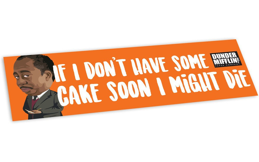 The Office "If I Don't Have Some Cake Soon" Bumper Sticker - Official The Office Merchandise