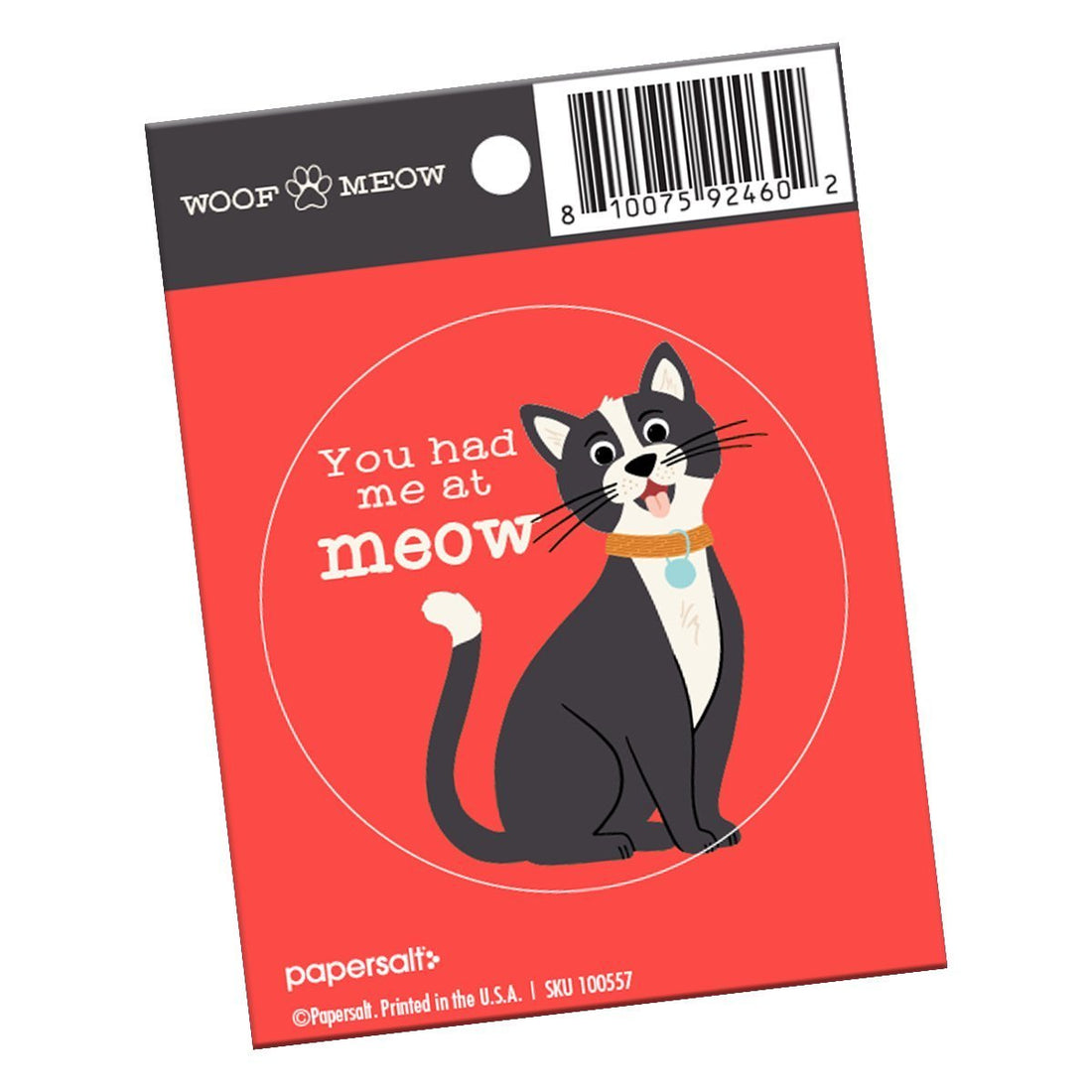 “You Had Me at Meow” Cat Sticker